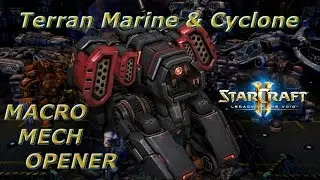 Marine/Mag Field Cyclone Build Order. (With MECH transition)