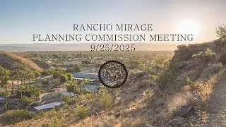 September 25, 2025 Planning Commission - City of Rancho Mirage