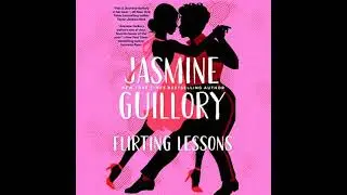 Flirting Lessons - Jasmine Guillory
