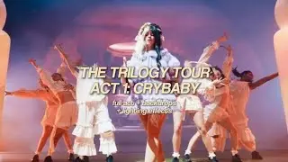 the trilogy tour act 1: crybaby | full act, backdrops, & lighting effects | flash warning ⚠️