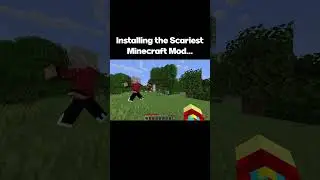 THE SCARIEST MINECRAFT MOD.