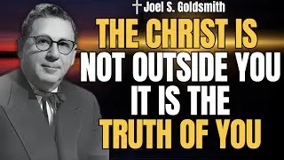 CHRIST CONSCIOUSNESS REVEALED &mdash; The Inner Truth Jesus Taught | Joel S. Goldsmith