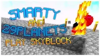 Smarty and 29planets play Skyblock! | From Jun 1, 2019