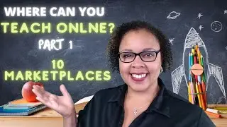 Where Can I Teach Online Online? Part 1: Marketplaces