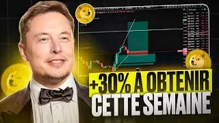 OPPORTUNIT&Eacute; SUR DOGE ! +30% &agrave; venir chercher sur le march&eacute; Crypto cette semaine en Trading !