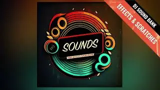 Scratches & Effects for DJ Sound Bank Pt.1 (BQSB - Royalty Free)