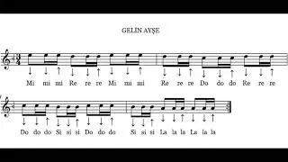 GELİN AYŞE TÜRKÜSÜ LA KARAR NOTA VE SOLFEJİ