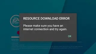 How to fix the 'Resource Download Error' in FIFA MOBILE 19
