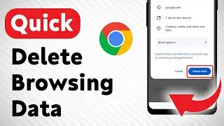 How To Quick Delete Browsing Data On Google Chrome (Updated)