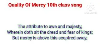 Quality of Mercy 10th class poem song
