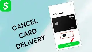 How to Cancel Cash App Card Delivery