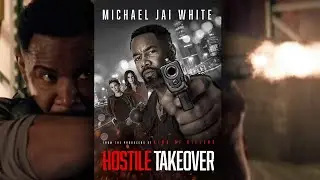 Hostile Takeover Trailer