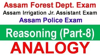 Reasoning Class-8 | Assam Forest Dept. Exam/Assam Irrigation Jr. Assistant Exam/Assam Police Exam