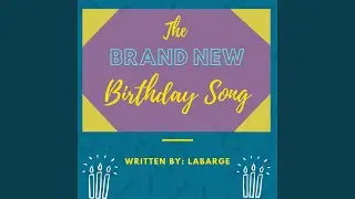 The Brand New Birthday Song