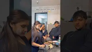 Every desi mom + girlfriend Edition part-3 #comedy #desimomlife #funny #relatable #sonu.hahaha #fyp