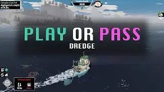 Play or Pass - Dredge Video Game #Review | GPGurus