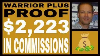 Proof Of Warrior Plus Income In 2023 - $2,223 In Commission - FREE 7 Figure Earner Training!
