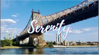 Moments - Serenity at Queensboro Bridge, New York - Chillout Music