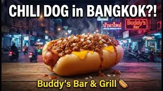 Where Can You Find A Chili Dog 🌭 In Bangkok Thailand? 🇹🇭 Buddy&rsquo;s Bar & Grill