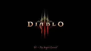 Diablo 3 - 91 - The Angiris Council [OST]