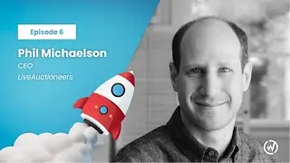 Creating Digital Bidding Experiences feat. LiveAuctioneers&rsquo; Phil Michaelson