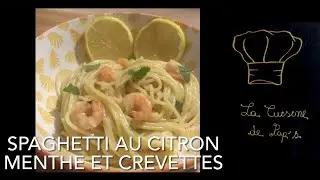 recette de spaghetti au citron a la menthe et crevettes