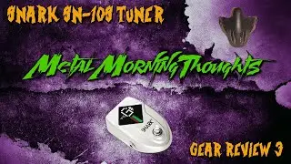 The Best Guitar Tuner For Down Tuning ? - SNARK SN-10S Pedal Tuner Gear Review