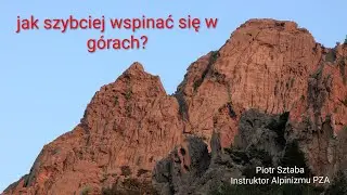 Jak szybciej wspinać się w górach?