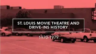 St. Louis area movie theatre and drive-in history 1970-1979