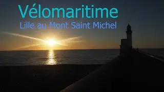 Vélomaritime - Lille au Mont Saint Michel à vélo (eurovelo 4)