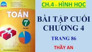Toán lớp 7 CHÂN TRỜI SÁNG TẠO  Bài tập cuối chương 4 (trang 86, 87)