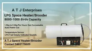 LPG Space Heather / Brooder, Boiler Poultry farm less gas consum & Affordable price fully automatic