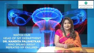 Repeated IVF Failures.