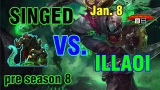 Singed VS. Illaoi || Match Ups & Itemization for Season 8 || Split Push Build and Proxying