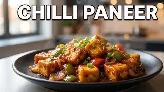 Chilli Paneer Recipe | Restaurant Style Chilli Paneer | Spicy & Tasty Starter