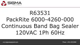 PackRite 6000-4260-000 Continuous Band Bag Sealer SIGMA Equipment