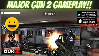 MAJOR GUN 2 GAMEPLAY HIGHLIGHT #4 - CLASH WITH TERRORIST IN METRO STATION 😬 | MAJOR GUN 2 GAMEPLAY