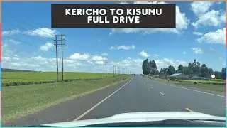 Kericho to Kisumu full drive