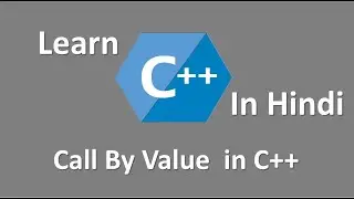 Call by Value with example in C++ [Hindi] | B.E | B.Tech | Diploma  #easycomputerprogramming