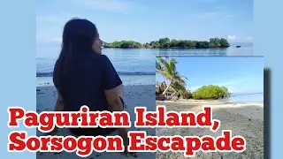 Paguriran Island|Sorsogon Escapade |Vlog#06