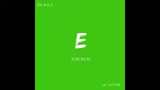 LE YOUTH - FOR REAL (AUDIO)