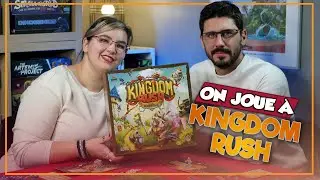 [On joue à] KINGDOM RUSH chez Lucky Duck Games