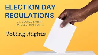 Election Day Regulations  - Voting Rights