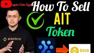 How To withdraw or Sell AIT Token Real 💯.   How To Swap AIT Token To BNB