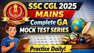SSC CGL MAINS 2025 GA Mock Quiz Series 4