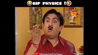 R.I.P PHYSICS 😂😂