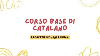 Corso base di catalano - Lezione 2: saluti