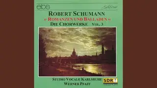 Romanze und Balladen f&uuml;r Chor Heft 3 op. 145: Der S&auml;nger