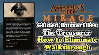 AC Mirage Gilded Butterflies Investigation Walkthrough Guide (Eliminate The Treasurer)