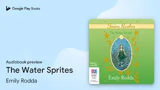 The Water Sprites by Emily Rodda &middot; Audiobook preview